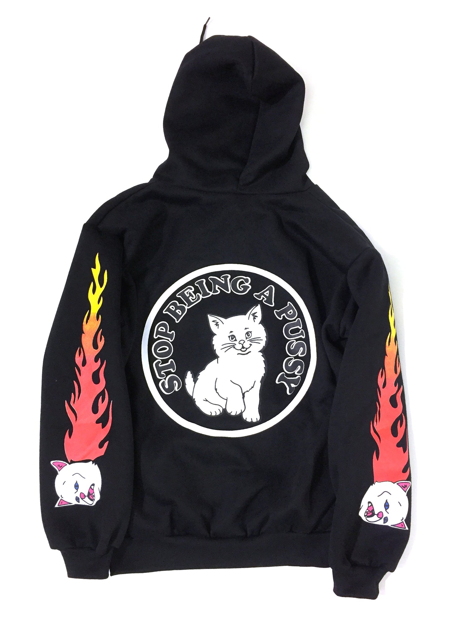 Stop Being a Pussy! Hoodie